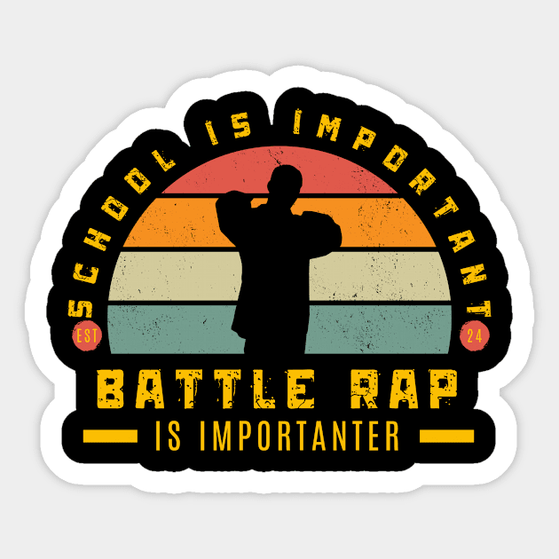 School is important but rap is importanter funny Sticker by Lottz_Design 